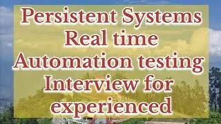 Persistent systems Automation testing Interview 