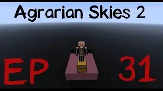 Let's Play : Agrarian skies 2 : EP 31 : Bloody Distractions