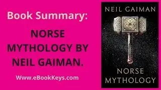 Summary of the book - "Norse Mythology" by Neil Gaiman