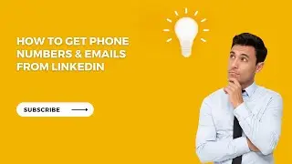 How to Get Phone Numbers & Emails From LinkedIn