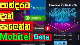 Mobitel unlimited  Night Time Data package sinhala