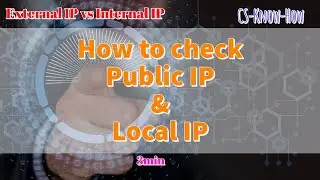How to check public IP and Local IP in Win10 | 3min | 2020