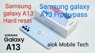 Samsung galaxy A13 Hard reset Google account unlock 🔓