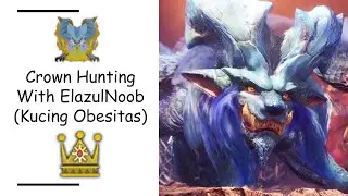 Giant or Largest Crown Lunastra - MonHun World Iceborne ナナ・テスカトリ #kucingobesitas