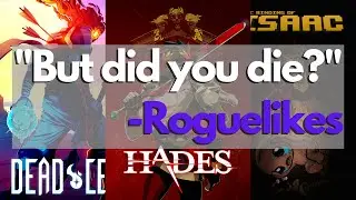 What Even Is A Roguelike?