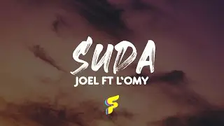 Joel Ft L'Omy - Suda - Letra
