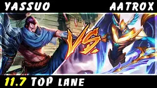 YASSUO - Yasuo vs Aatrox TOP Patch 11.7 - Yasuo Gameplay