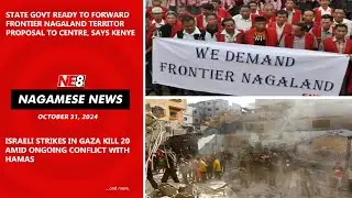 Nagamese News (NE8): October 31, 2024