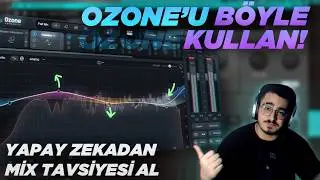 Yapay Zekadan Mix Tavsiyeleri // Ozone'u Bir De Böyle Dene!