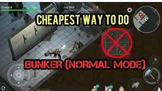 CHEAPEST WAY TO CLEAR BUNKER 2ND FLOOR (Normal mode)Last day on earth