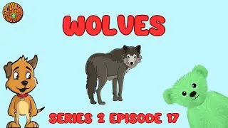 Funky the Green Teddy Bear – Wolves. Preschool Fun for Everyone! Series 2 Episode 17