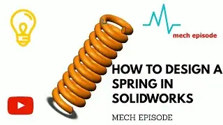 How to design a spring in solidworks | solidworks tutorials | spring in solidworks