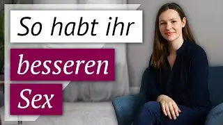 50 Dinge, die euren Sex verbessern