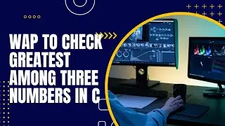write a program to check greatest among three numbers (a, b, c) #programing_tutorial #c_lang
