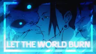 Let The World Burn - Geto & Gojo [ Edit / AMV ]
