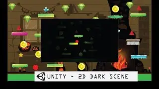 Unity - 2D Karanlık Sahne Yapımı(2D Dark Scene)