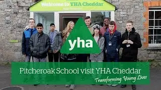 Pitcheroak School visit YHA Cheddar | Transforming young lives