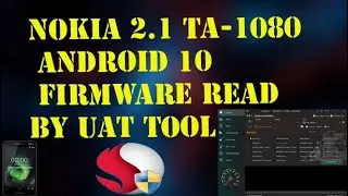 Nokia 2.1 E2M TA-1080 Android 10 Firmware Read BY UAT Tool