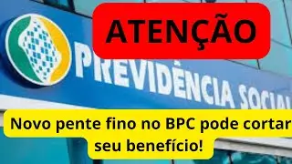 Novo pente fino no BPC pode cortar seu benefício!