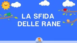 La sfida delle Rane - filastrocca erre moscia