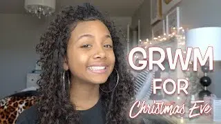 GRWM for Christmas Eve - Vlogmas Day 24 | LexiVee03