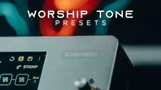 Neural Quad Cortex - WORSHIP TONE Presets