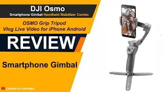 DJI Osmo Mobile 3 - 3-Axis Smartphone Gimbal | Best Smartphone Gimbal | DJI Osmo Mobile 3 Combo