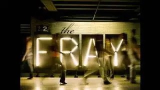 The Fray - Be the One