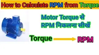 How to Calculate RPM from Torque ?