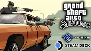 Grand Theft Auto: San Andreas (PCSX2) 60FPS Gameplay and Settings - Steam Deck