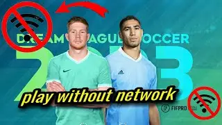 How to Play DLS 23 Offline No Wi-Fi Connection No Hack Off data Tutorial