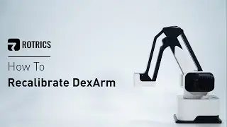 Rotrics - Recalibrate DexArm