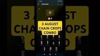 3 AUGUST - CHAIN CROPS - 500K COMBO CARDS