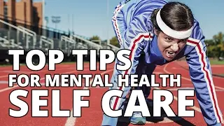 Mental Health Self Care Tips - Looking After Your Mind