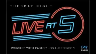 Tuesday Night Live At 5 Worship Session