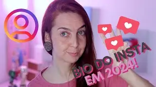 Bio Perfeita no Instagram 2024: Dicas Para Organizar Seu Perfil!| Luh Testoni
