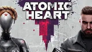 Играем в Atomic Heart #8