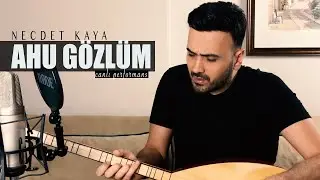 Necdet Kaya - Ahu Gözlüm