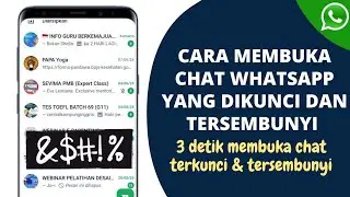 CARA Membuka Chat Whatsapp yang Dikunci dan Tersembunyi