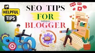SEO Tips for Blogger: Best Ways to Rank Quickly on Google