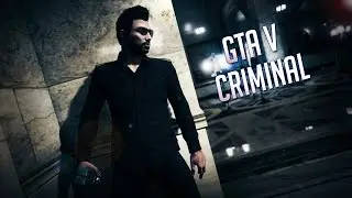 Gta V Criminal (Rockstar Editor)