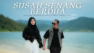 Andra Respati ft. Gisma Wandira - Susah Senang Berdua (Official Music Video)