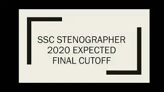 SSC STENOGRAPHER 2020 EXPECTED FINAL CUTOFF 
