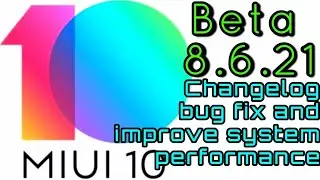 Miui10 8.6.21  beta version weekly update bugs and improve system performance ap the tech star hindi