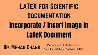 Lecture 12 Insert Images in LaTeX Document || Insert Images || Incorporate Images