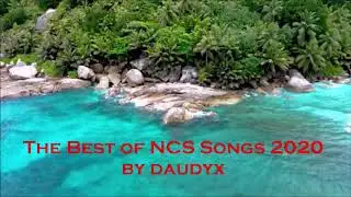 NCS Most Popular Songs - Best of NCS 2020 - Most Viewed Songs of NCS by Daudyx