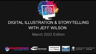 Digital Illustration & Storytelling with Jeff Wilson: March 2022 Edition