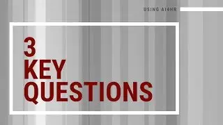 Using AI 4 HR: 3 Key Questions