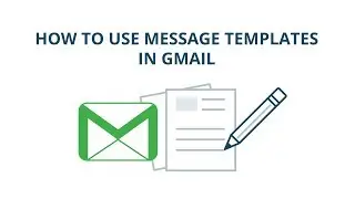 How to use message templates in Gmail