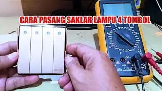 Cara Pasang Saklar Lampu 4 Tombol